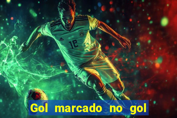 Gol marcado no gol marcado betano